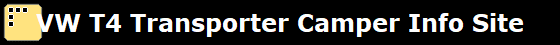 VW T4 Transporter Camper Info Site